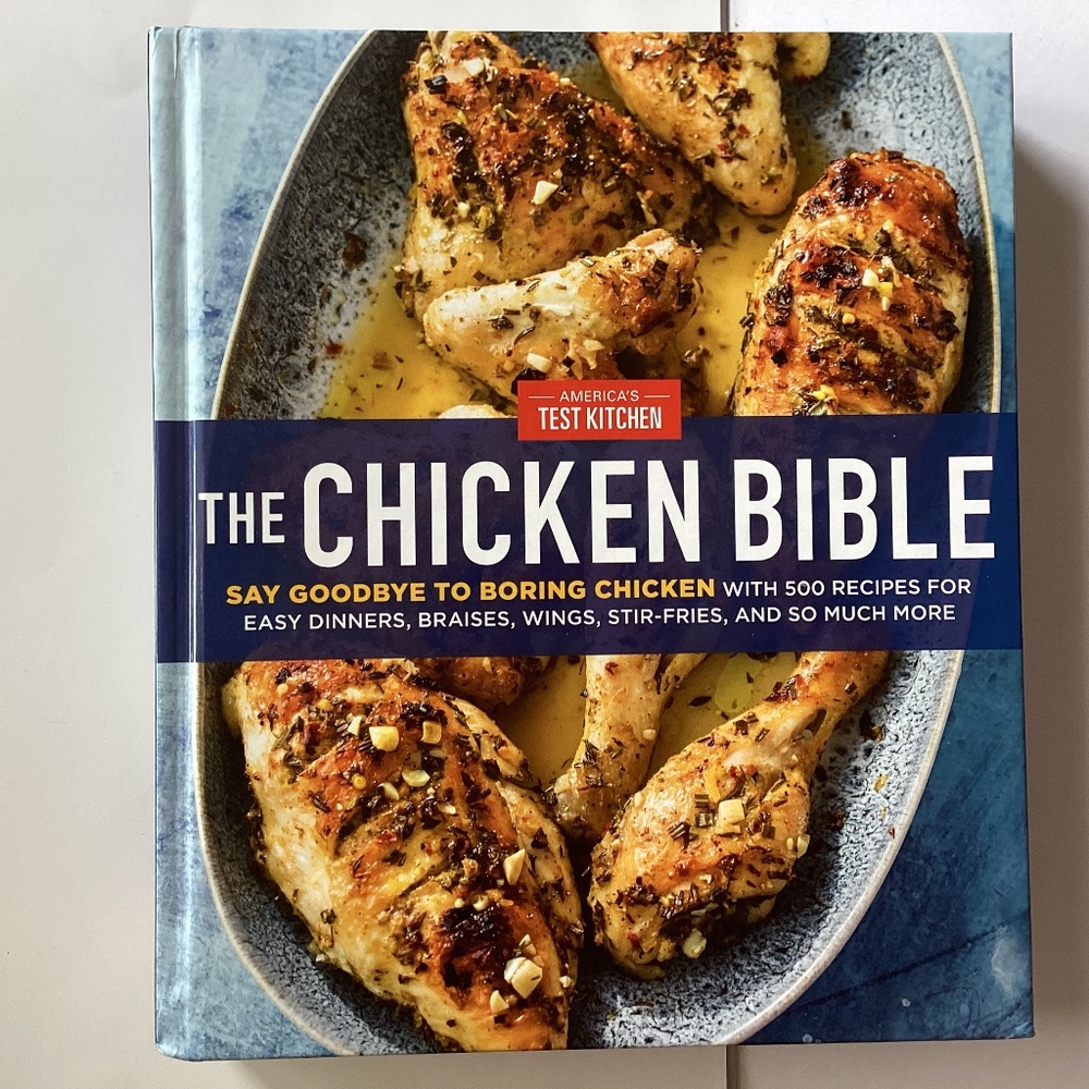 America’s Test Kitchen The Chicken Bible Book